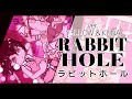 Full rabbit hole     kunachannel x y3llowx  collab  