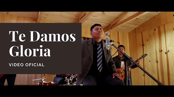 Leonardo Vsquez - Te Damos Gloria (Video Oficial)