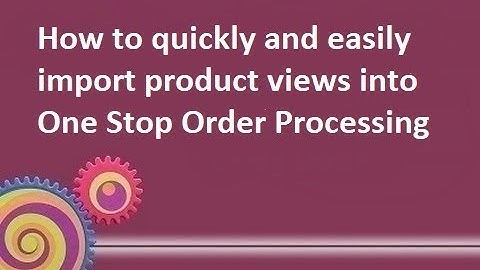 How to quickly add new views into One Stop Order Processing