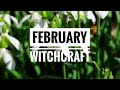 Witchcraft in February || Witches Almanac