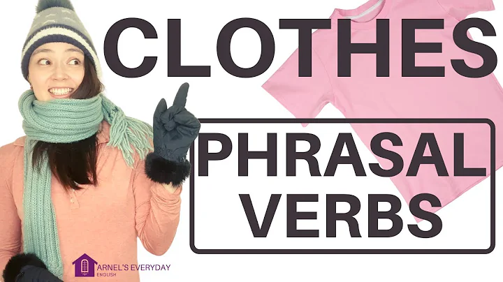 CLOTHES PHRASAL VERBS | English Vocabulary - DayDayNews