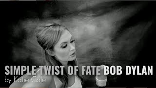 Simple Twist of Fate - Bob Dylan cover by Katie Cole