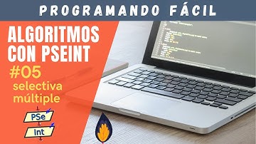 Algoritmos PSeint #05 - Selección Múltiple