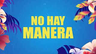 No Hay Manera - Townix, Ander Bock, Mr Yeison, Odanis Bsk (Lyric Video)