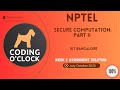 NPTEL Secure Computation Part II Week 2 Quiz Solution | IIIT Bangalore (July-Oct 2025)