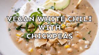 Vegan White Chickpea Chili Recipe (Gluten-Free)