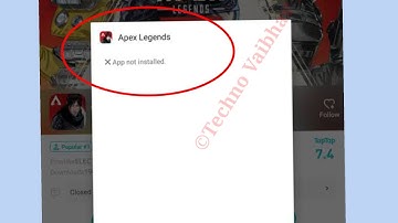 How To Fix Apex Legends Mobile App not installed Problem Solve In Android