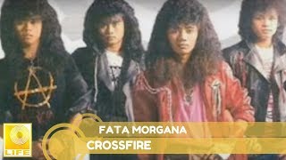 CROSSFIRE  -  FATAMORGANA