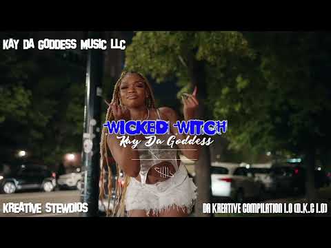 KAY DA GODDESS - WICKED WITCH (DA KREATIVE COMPILATION 1.0 (D.K.C 1.0)