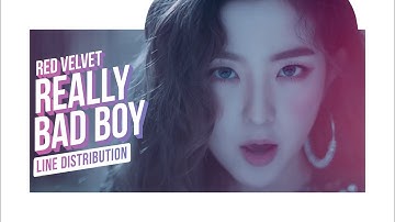 • Red Velvet • RBB • Really Bad Boy • Line Distribution • 레드벨벳 •