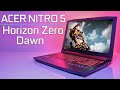 Acer Nitro 5 - Horizon Zero Dawn Laptop FPS Test