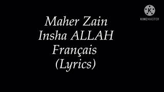 Maher Zain - Insha Allah français (Lyrics)