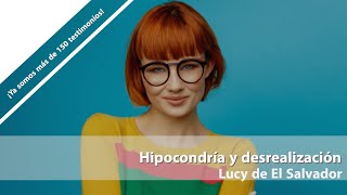 Lucy de El Salvador. Hipocondría y desrealización. Testimonio de superación