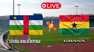🔴 ))) LIVE (((  Central African Republic Vs Ghana Black Stars || FIFA World Cup 2026 Qualifier