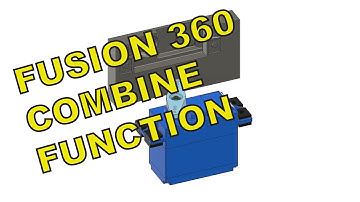 Rapid Prototyping in FUSION 360: COMBINE