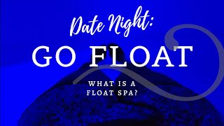 WE FLOATED FOR DATE NIGHT!!!!