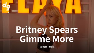 [1회 참가영상] Britney Spears - Gimme More｜Dancer : Flora