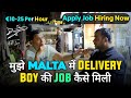 MALTA DELIVERY JOBS FOR INDIANS | HOW TO APPLY MALTA DELIVERY JOBS FOR INDIANS | MALTA DELIVERY JOBS