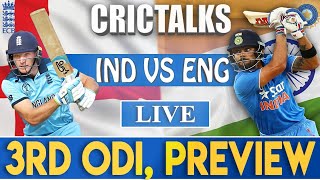 Live: IND V ENG 3rd ODI | PREVIEW & FANTASY 11 | CRICTALKS