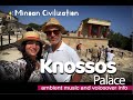 VISUAL DIARY:30June2023 KNOSSOS PALACE-Heraklion/Crete🌳🏛✨