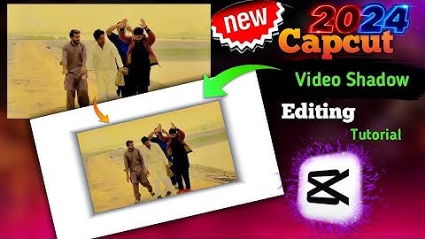 How to shadow a video in Capcut 2024 | capcut me video ko shadow kaise deen | capcut shadow editing💯