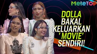 Wow! Dolla bakal keluarkan 'movie' sendiri! | MeleTOP | Nabil Ahmad & Elly Mazlein