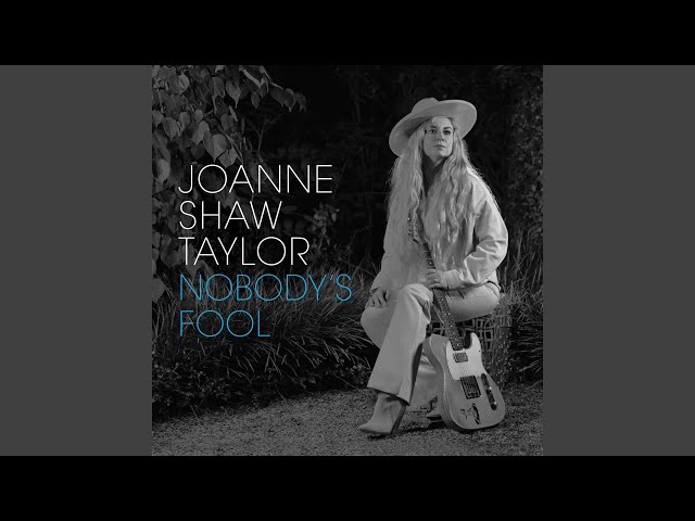 Joanne Shaw Taylor - Nobodys Fool