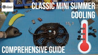 Classic Mini - Summer Cooling Guide