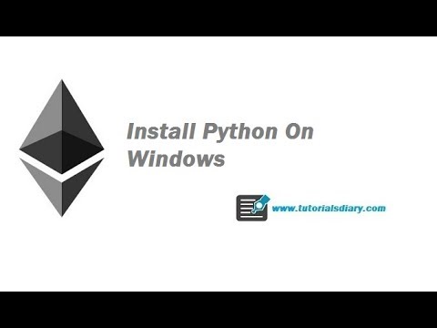 Ethereum Setup On Windows- How to Install Python