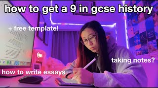 How to get a 9 in GCSE HISTORY 2023 | + FREE TEMPLATE, writing essays, making notes, study tips!