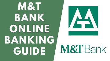 M&T Bank Online Banking Guide | M and T Bank Login | Reset MT Bank Password