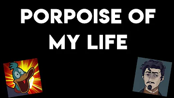 Porpoise of my Life - Around the Campfire #11
