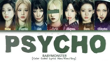 BABYMONSTER - PSYCHO // You as a Member // KARAOKE // (7 Members Ver.) Color Coded Lyrics