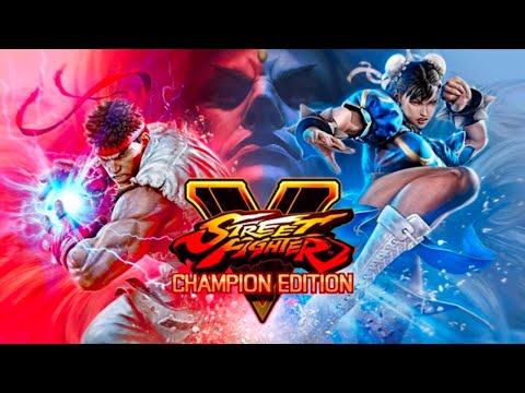 Street Fighter 5 - Champion Edition Trailer