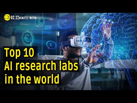 Know about the top 10 research labs in the world that excel in AI research and development