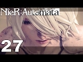 Nier: Automata - Part 27 - 3rd Playthrough (A2) with No Commentary