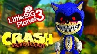 LittleBigPlanet 3 - Sonic.Exe in Crash Bandicoot - PS4 Gameplay | EpicLBPTime