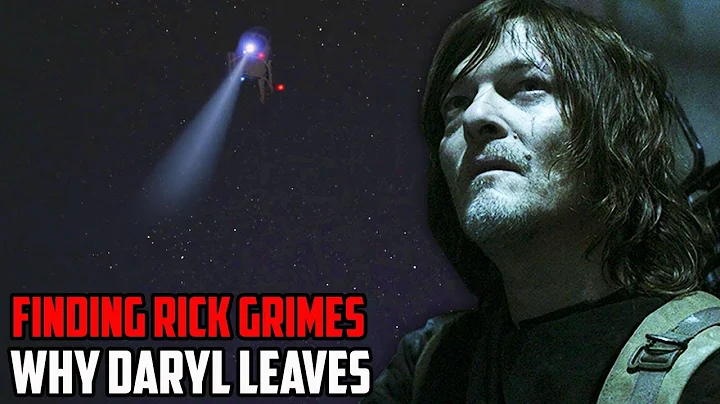 Why Daryl Leaves! FINALLY Finding Out About Rick G...