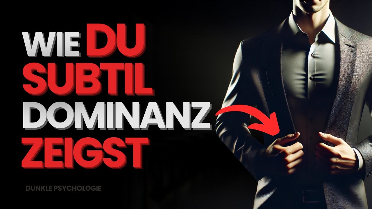Wie du nur DOMINANT wirkst, ohne dominant zu sein