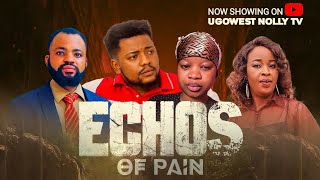 ECHO OF PAIN - DAVID AGU, RUTH ONYEKWERE, FAVOR JOHN, KENNETH CHIMA, Latest 2026 Full Nigeria Movies