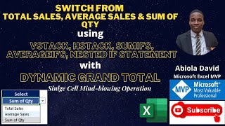 Switch from  Total Sales, Average Sales & Sum of Qty using VSTACK, HSTACK and many more functions