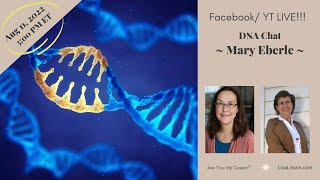 DNA Chat with Mary Eberle, DNA Hunters!
