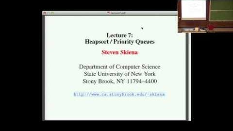 Lecture 7 - Heapsort / Priority Queues