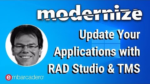 Windows 10 - Modernization with RAD Studio and TMS Software
