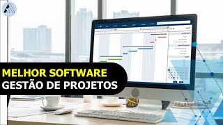 Qual o melhor Software de Gestão de Projetos? #andersonferreira