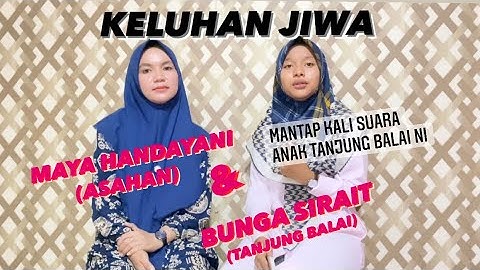 Keluhan jiwa (cover lagu melayu) - maya handayani & bunga sirait
