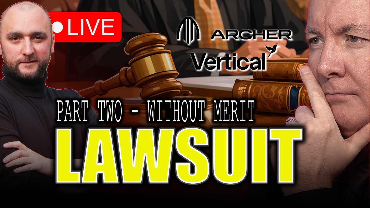 Without Merit! -  Archer vs Vertical Part 2 - Vertical Response | ACHR Stock | EVTL Stock