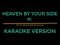 Heaven By Your Side - A1 (Karaoke Version)