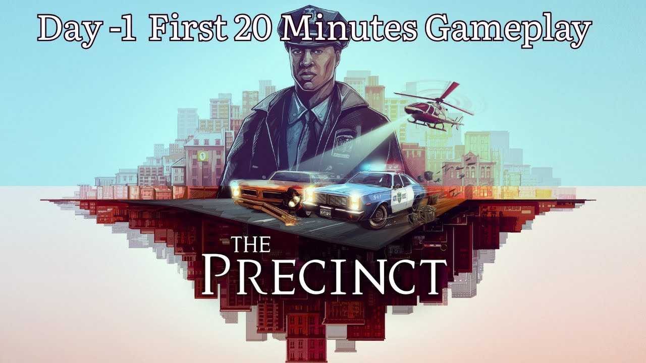 The Precinct – From Zero to Chaos: First 20 Minutes Gameplay Day 1