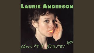 Video thumbnail of "Laurie Anderson - Three Walking Songs (Live)"